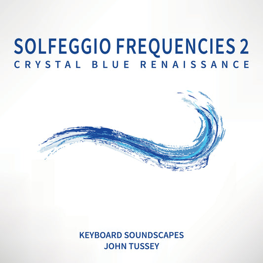 Solfeggio Frequencies 2 - Crystal Blue Renaissance CD